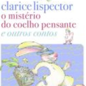 OS MISTERIO DO COELHO PENSANTE E OUTROS CONTOS