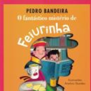 O FANTASTICO MISTERIO DA FEIURINHA