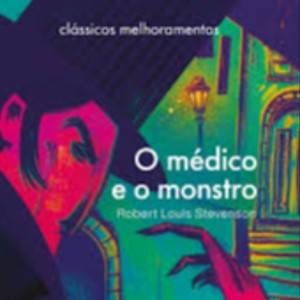 MEDICO E O MONSTRO
